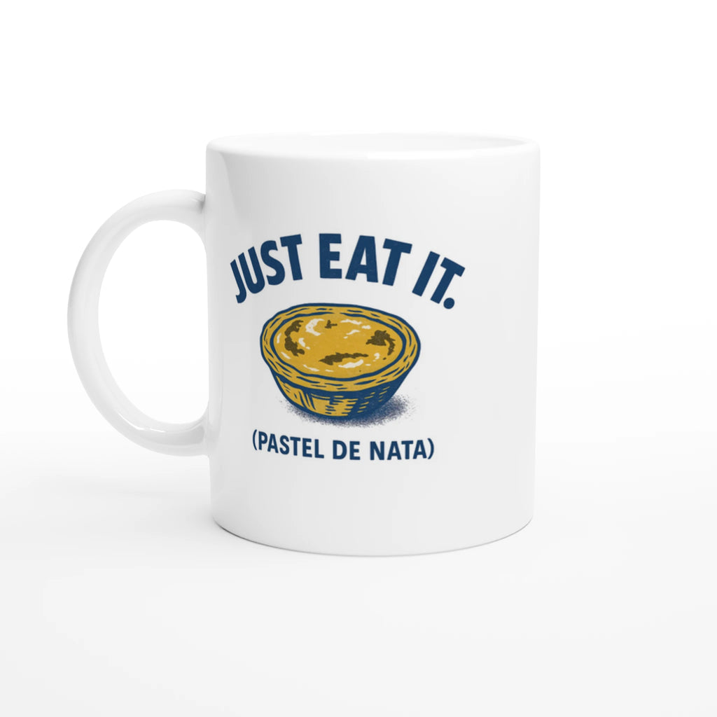 White ceramic mug with pastel de nata illustration and text “Just Eat It – Pastel de Nata”