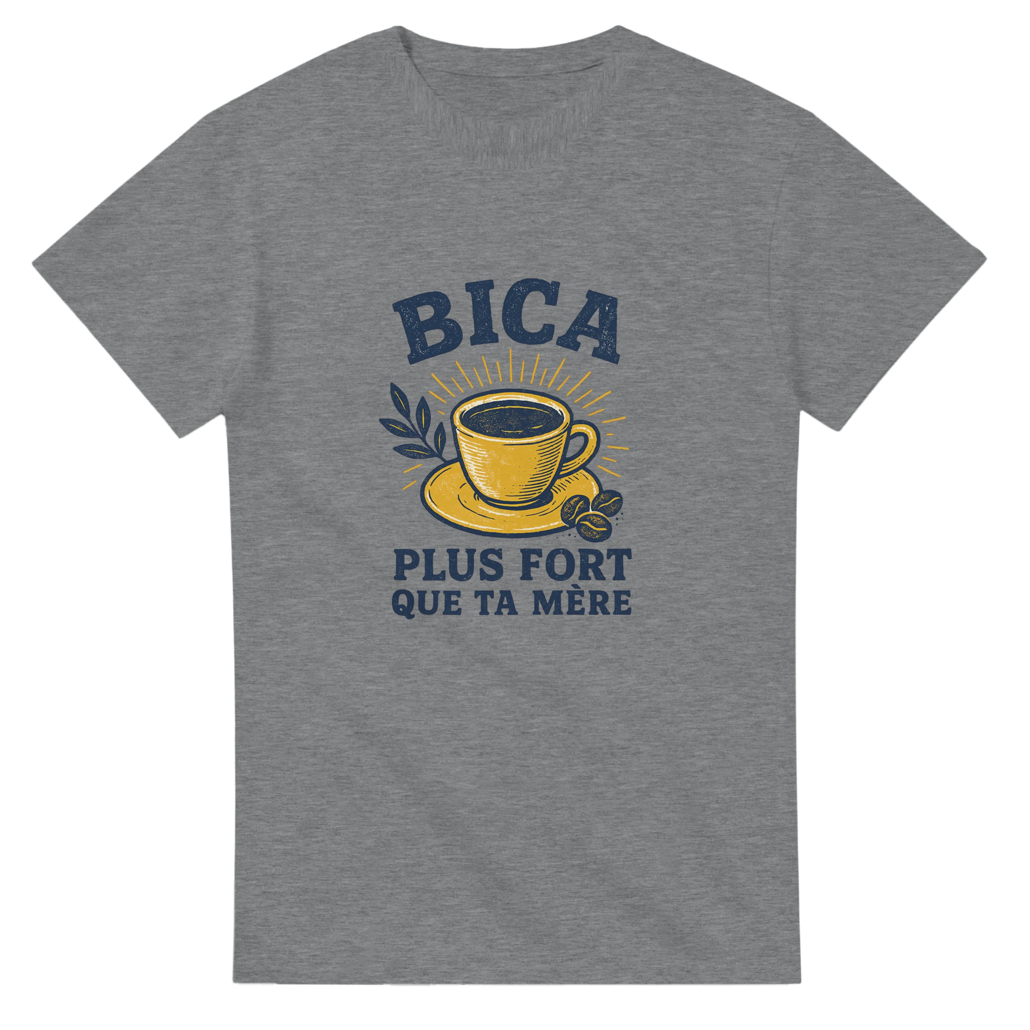 humourous t shirt design for portuguese cofee lovors that leave in france saying Bica plus fort que ta mere 