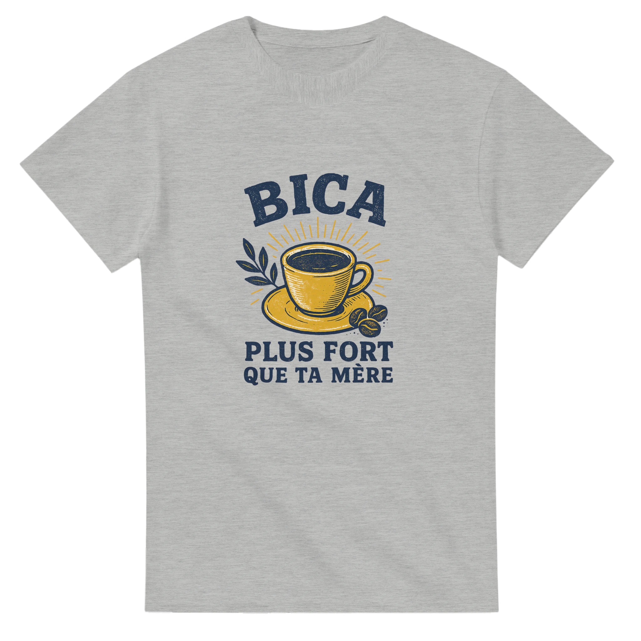 humourous t shirt design for portuguese cofee lovors that leave in france saying Bica plus fort que ta mere 