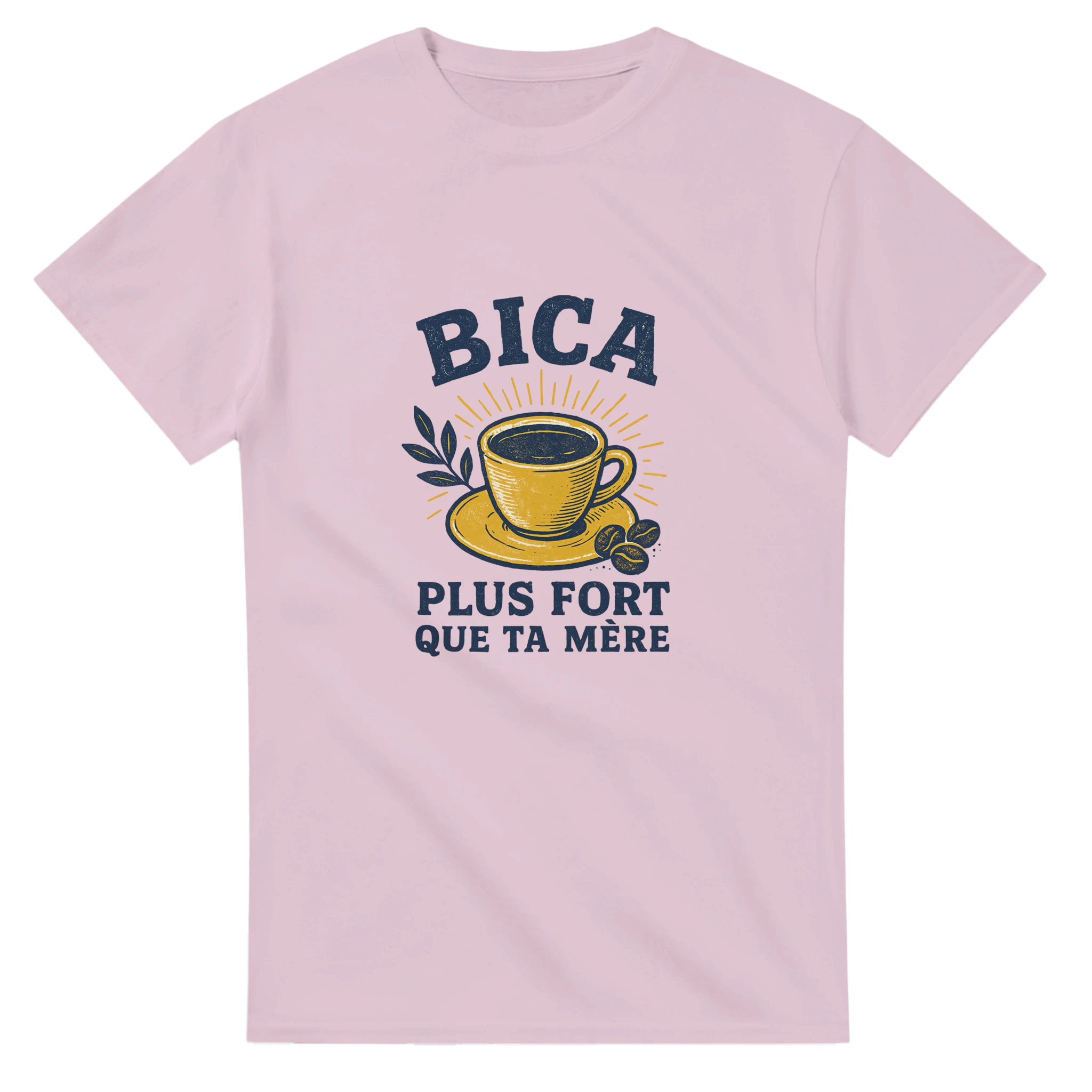humourous t shirt design for portuguese cofee lovors that leave in france saying Bica plus fort que ta mere 