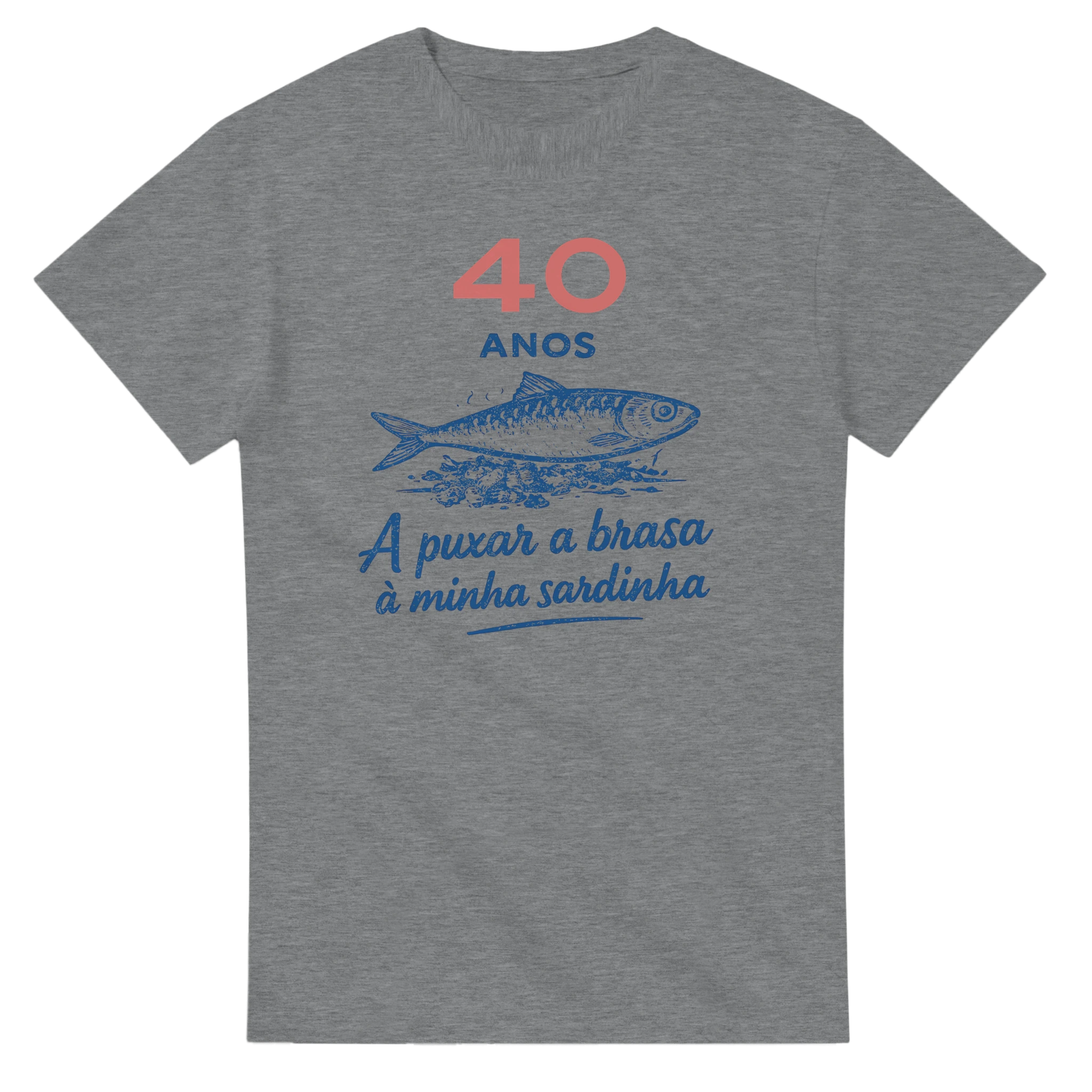 Personalized Portuguese T-shirt with sardine illustration – 40 anos a puxar a brasa à minha sardinha
